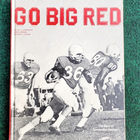 Go Big Red The Story Of Cornhusker Football 1966 Hollis J Limprecht James  Denne - Picture 1 of 16